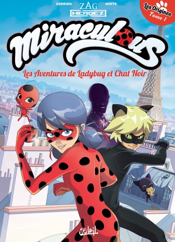 Miraculous Les Aventures De Ladybug Et Chat Noir T1 Les